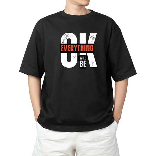 Everything Will Be OK – Motivational Graphic Tee
