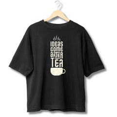 Oversized Black Graphic T-Shirt – Ideas Come After Tea Print